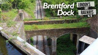 Londons Lost Railways Ep16  Brentford Dock [upl. by Zacks908]