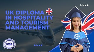 UK Diploma in Hospitalitity and Tourism Management Course with icsa  ICSA International [upl. by Alekram13]