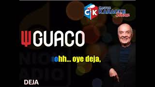 karaoke deja guaco OFFICIAL [upl. by Lody]