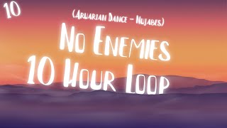 quotI Have No Enemiesquot Song 10 HOUR LOOP  NO ADS Aruarian Dance  Nujabes [upl. by Yila]