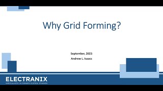 Andrew Isaacs Why Grid Forming [upl. by Airamzul]