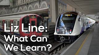 The Elizabeth Line 15 Years on What We Can Learn [upl. by Harrietta]