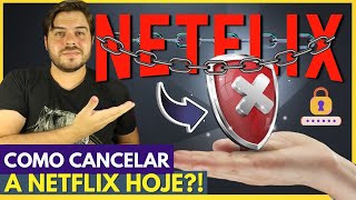 COMO CANCELAR A NETFLIX Contas Sendo Bloqueadas [upl. by Ume]