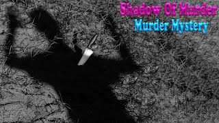 Murder Mystery  Shadow Of Murder  BBC Radio Dramabbc [upl. by Oigufer471]