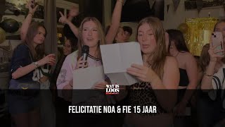 FELICITATIE NOA amp FIE 15 JAAR [upl. by Elkcim]