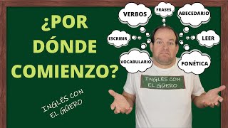 ¿POR DÓNDE COMIENZO A APRENDER INGLÉS [upl. by Husch573]