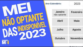 MEI NÃO OPTANTE E DAS INDISPONÍVEL E AGORA [upl. by Dana442]