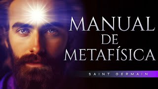 El manual metafísico de Saint Germain  Metafísica  Audiolibro completo en Español [upl. by Janiuszck]