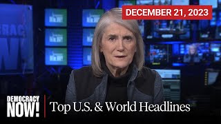 Top US amp World Headlines — December 21 2023 [upl. by Akemehs766]