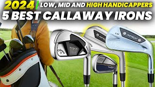 5 Best Callaway Irons 2024 Best Callaway golf Irons for Long Game [upl. by Immat71]