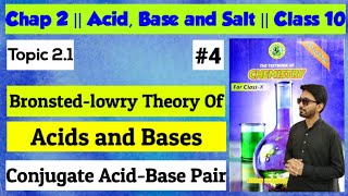 Bronsted Lowry Acids and Bases  Chap 2 Acid Base Salt  Class 10 Chemistry Sindh board new book [upl. by Swetlana]