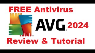 AVG Antivirus Free 2024 Review and Tutorial [upl. by Ullman305]