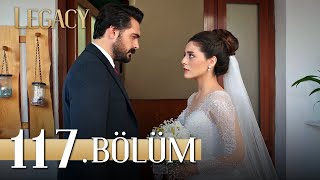 Emanet 117 Bölüm  Legacy Episode 117 [upl. by Colas]