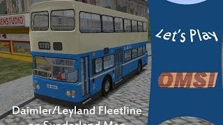 Lets Play OMSI DaimlerLeyland Fleetline on Sunderland Map [upl. by Adaven]