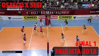 Osasco x Sesi  Final  Paulista de Vôlei Feminino 2018 [upl. by Aselehc126]