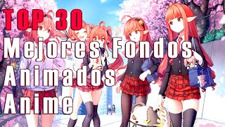 TOP 30 Mejores Fondos de Pantalla con Movimiento Anime [upl. by Goldenberg796]