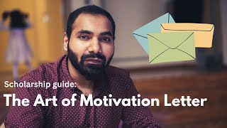 Motivation Letter  Scholarship Guide [upl. by Otrebor]