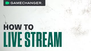 Live Streaming on GameChanger  HowTo [upl. by Vinny941]