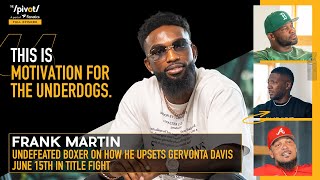 Boxer Frank Martin bout vs Gervonta Davis advice from Floyd Mayweather Tank vs Martin  The Pivot [upl. by Suivatco]