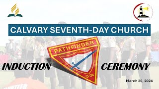 Pathfinders Induction Calvary Generals  Calvary SDA Media  March 30 2024 [upl. by Htiduy]