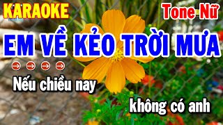 Karaoke Em Về Kẻo Trời Mưa Tone Nữ Nhạc Sống Beat Hay Nhất 2024  Thanh Hải [upl. by Marla]