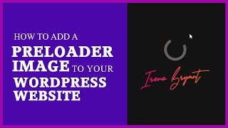 How to add a Preloader to your WordPress Website [upl. by Thibaud]