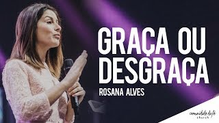 Rosana Alves  Graça ou desgraça [upl. by Shuler907]