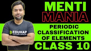 PERIODIC CLASSIFICATION OF ELEMENTS  MENTI QUIZ  CLASS 10 [upl. by Darnoc]