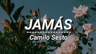 Jamás  Camilo Sesto Letra [upl. by Crotty661]