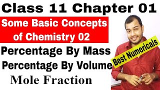 Class 11  Chap 1 Some Basic Concepts of Chemistry 02  Concentration terms Mole Fraction [upl. by Navillus]