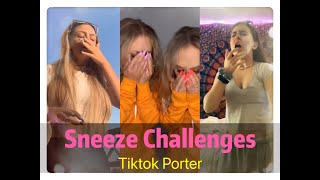 Sneeze Challenges😷😷😷  Tiktok Compilation  Tiktok Porter [upl. by Esile]