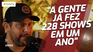 ELES VÃO DIMINUIR O NÚMERO DE SHOWS  Piunti entrevista Jorge [upl. by Atiuqaj94]