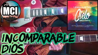 🎸 Incomparable Dios  Erik Porta Lenguaje del cielo 2015  Guitar Cover 🎸 [upl. by Oicinoid]