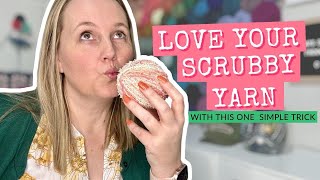 Heres how to use scrubby yarn without going crazy [upl. by Sadella]