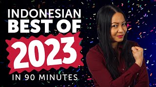 Learn Indonesian in 90 minutes  The Best of 2023 [upl. by Ennaeirb233]