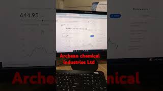 ARCHEAN CHEMICAL INDUSTRIES LTD 🙂😻😻 [upl. by Zima]