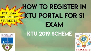 HOW TO REGISTER FOR KTU S1 EXAMS 2019 SCHEME  എങ്ങനെ KTU പരീക്ഷക്ക് ഓൺലൈനായി അപേക്ഷിക്കാം [upl. by Schaeffer249]