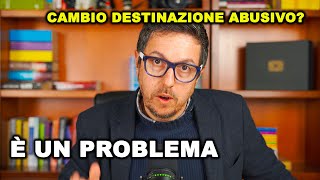 Attenzione alla COMPRAVENDITA di immobili con ABUSI EDILIZI  il cambio destinazione è un problema [upl. by Sabba]