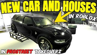 NEW CARS AND HOUSES IN PROSTREET TAKEOVERZ ON ROBLOX [upl. by Seligmann518]