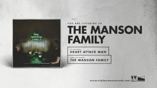 Heart Attack Man  quotThe Manson Familyquot Official Audio [upl. by Notlef]