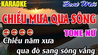 Chiều Mưa Qua Sông Karaoke  Tone Nữ Karaoke Mê Nhạc Sống  Beat Mới [upl. by Oznohpla]