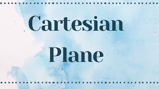 Cartesian Plane [upl. by Byram]