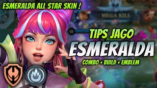 CARA MAIN ESMERALDA META TERBARU  BUILD amp EMBLEM ESMERALDA TERSAKIT 2024   ALL STAR SKIN GAMEPLAY [upl. by Julide823]