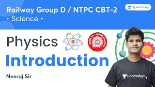 Physics  Introduction  Science  Railway Group D amp NTPC CBT2  Neeraj Sir [upl. by Amliv]