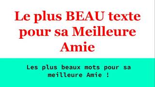 Texte Magnifique pour sa Meilleure Amie Touchant [upl. by Rehpotirhc716]