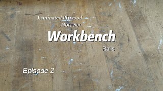 Laminated Plywood Moravian Workbench Rails  Episode 2 [upl. by Petie]