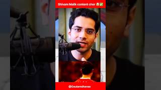 Shivam Malik CONTENT chor🤯✅ youtubeshorts shorts [upl. by Schulman741]