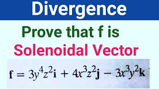 DIVERGENCE OF A VECTOR FIELD  HOW TO FIND DIVERGENCE  SOLENOIDAL VECTOR IN DIVERGENCE [upl. by Aienahs]