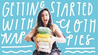 Getting Started with Cloth Nappies  A Beginners Guide from Newborn to Potty [upl. by Kreg]