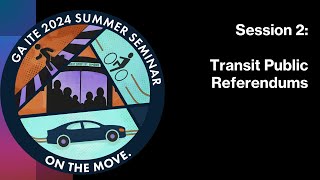 2024 SS Session 2 Transit Referendums [upl. by Pylle]